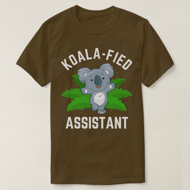 Camiseta Koalafied Assistant Funny Koala Pun (Frente do Design)