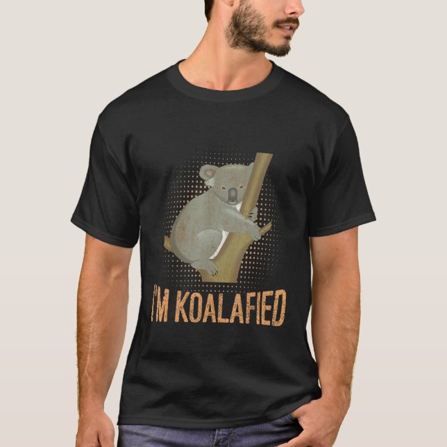 Camiseta Koalafied Koala Pun Amante de os animais Funny Pia (Frente)