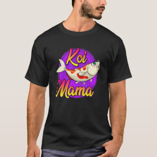 Camiseta Koi Mama Koi Pond Owner Koi Carp 1
