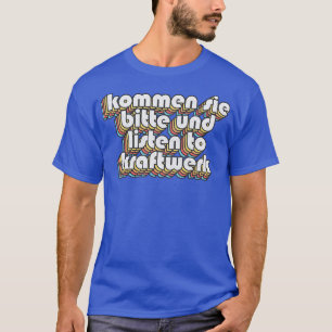 Camiseta Kommen sie bitte und ouça Kraftwerk Alan Part