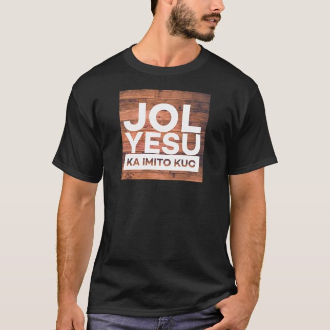 Camiseta Konymoi "Jol Yesu ka imito Kuc" (Frente)