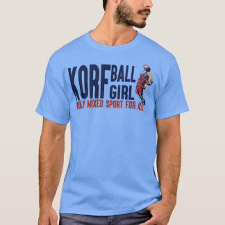 Camiseta KorfBall Girl Truly Mixed Sport Para Todos Os Korf