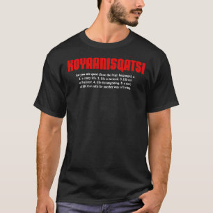 Camiseta KOYAANISQATSI + definição (texto branco) Essencial