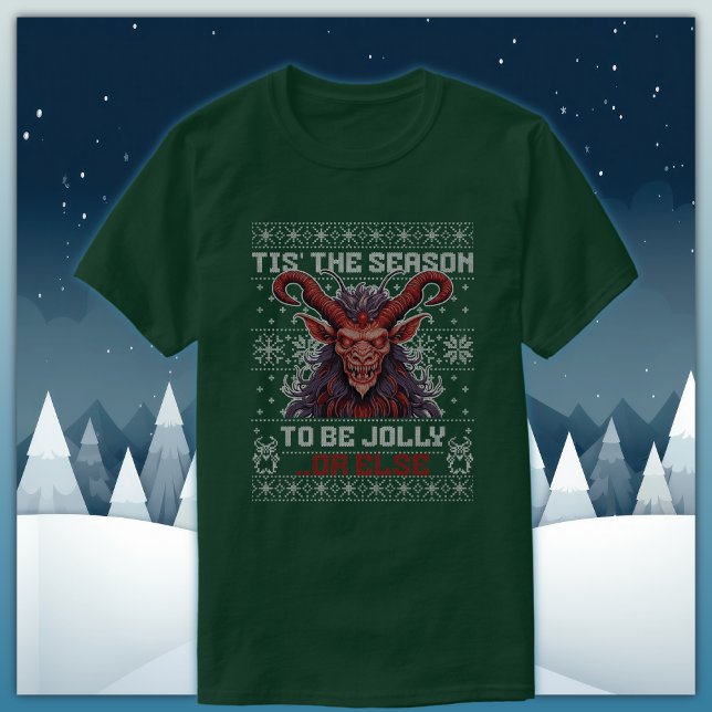 Camiseta Krampus Esta É A Época De Ser Jolly Ou Outra (Criador carregado)