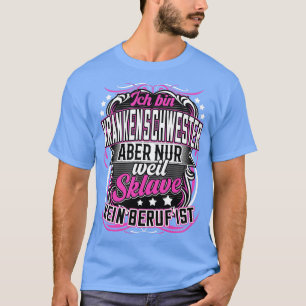 Camiseta Krankenschwester Lustige Sprche Beruf