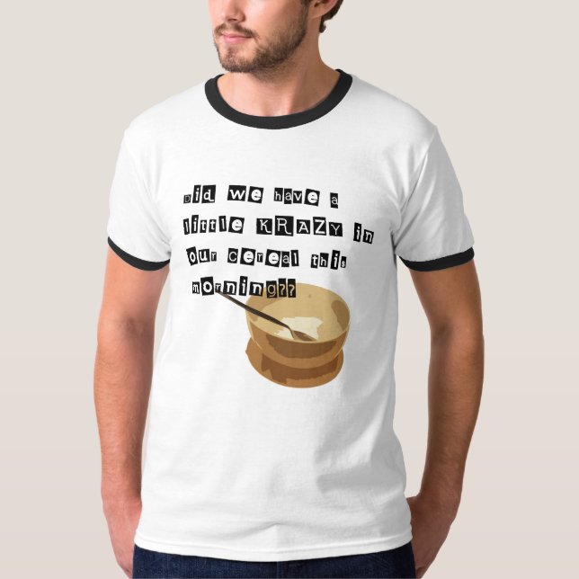 Camiseta Krazy em seu cereal?? (Frente)