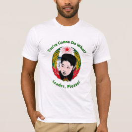 Camiseta Krazy Kim Jong Un - Líder, Por Favor!