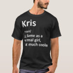 Camiseta KRIS Definição Nome Personalizado Funny Birthday<br><div class="desc">KRIS Definition Personalized Name Funny Birthday Visite nossa loja para ver designs mais incríveis.</div>