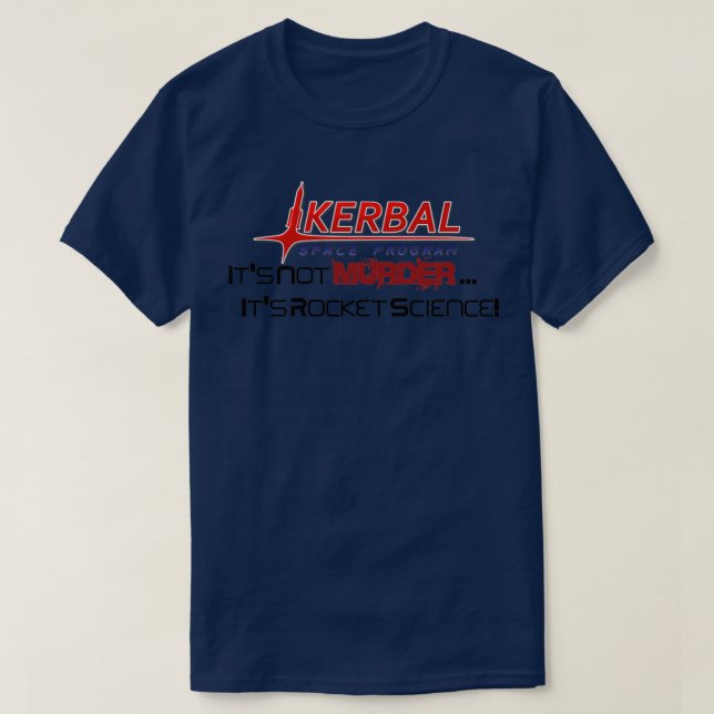Camiseta KSP Not Murder Rocket Science (Frente do Design)