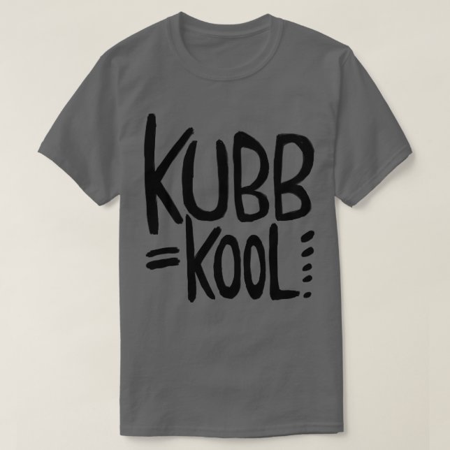 Camiseta Kubb Kubb é o Kool do Jogo Kubb (Frente do Design)