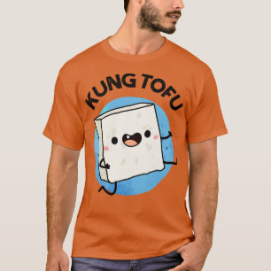 Camiseta Kung Tofu Comida Engraçada Tofu Pun 1