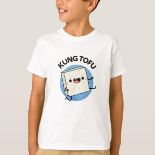 Camiseta Kung Tofu Funny Kungfu Tofu Pun