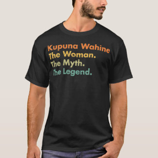 Camiseta Kupuna Wahine A Mulher O Mito A Lenda Mãe Gr