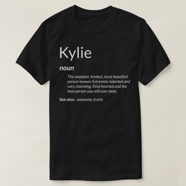 Camiseta Kylie Is Kind Hearted Funny Name Definition Kylie  (Frente do Design)