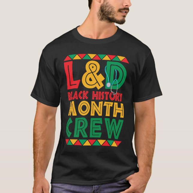 Camiseta L&D Black History Month Nurse Crew African America (Frente)