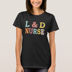 Camiseta L&d Enfermeira Trabalho E Enfermeiro Apreciação Se