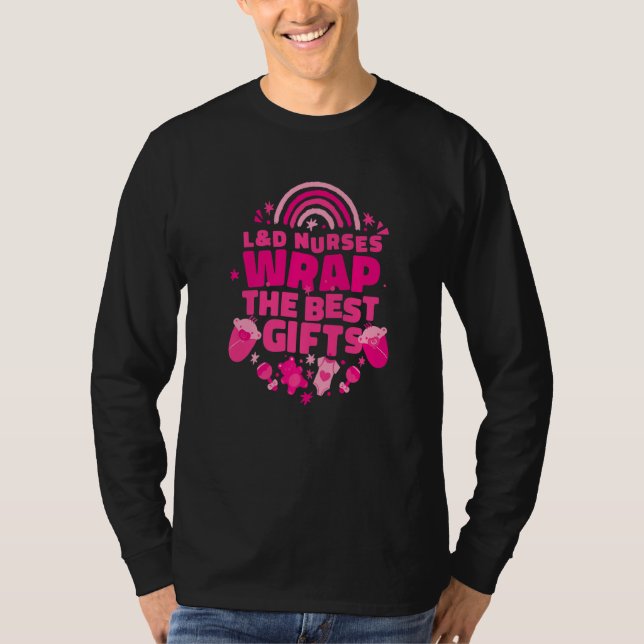 Camiseta L&D Nurses Wrap The Best  Labor and Delivery Nurse (Frente)