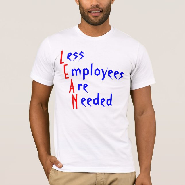 Camiseta L, E, A, N, ess, mployees, re, eeded (Frente)