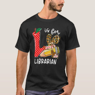 Camiseta L É Pela Bibliotecária Feliz Primeiro Dia Da Lira