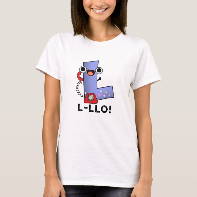 Camiseta L-llo Funny - Letra L Pun (Frente)