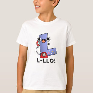 Camiseta L-llo Funny - Letra L Pun