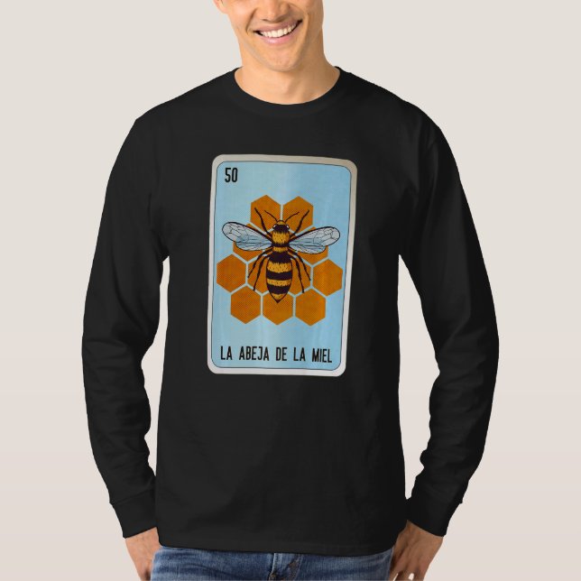 Camiseta La Abeja De La Miel Mexican Slang Lottery Bingo Ca (Frente)