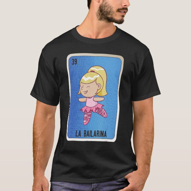 Camiseta La Bailarina Mexicana Slang Lottery Bingo Cards (Frente)