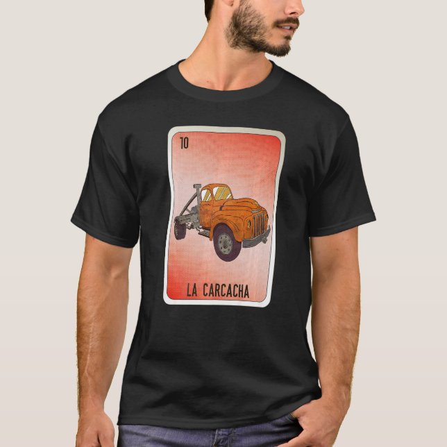 Camiseta La Carcacha Mexican Slang Lottery Bingo Cards (Frente)