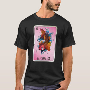 Camiseta La Carpa Koi Mexicana Slang Lottery Bingo Cards