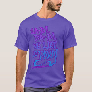 Camiseta La di da di nós gostamos de festa Old School 80s R