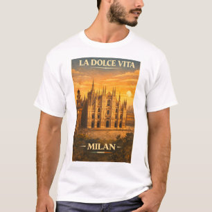 Camiseta La Dolce Vita - Cartaz de Viagem Vintage de Milão