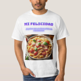 Camiseta La Felicidad en un Plato de Macarrones