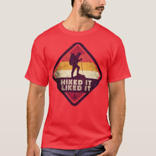 Camiseta Lá Fora, Ele Gostou Do Hiker Caminhando.