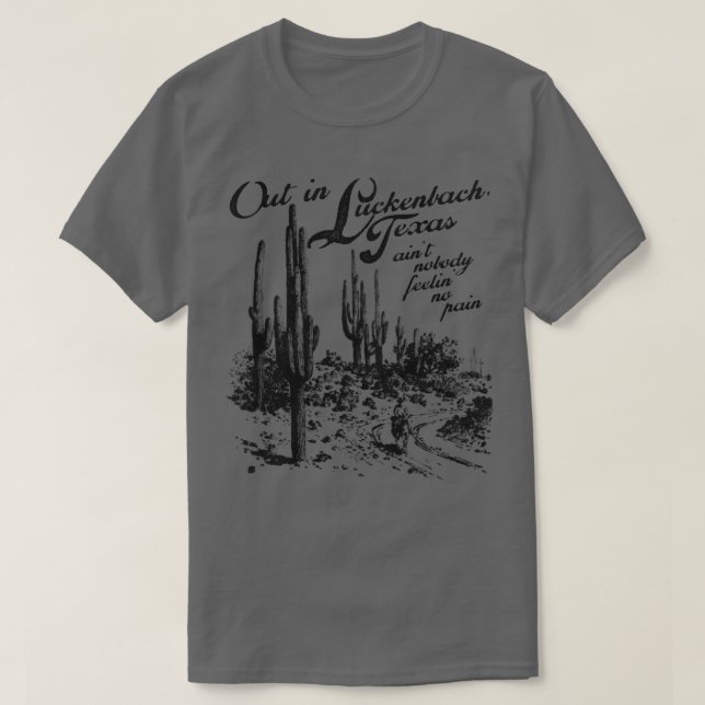 Camiseta Lá Fora Em Luckenbach Texas (Frente do Design)