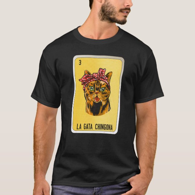 Camiseta La Gata Chingona Mexicana Slang Lotery Bingo Cards (Frente)