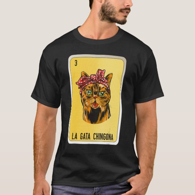 Camiseta La Gata Chingona Mexicana Slang Lotery Bingo Cards (Frente)
