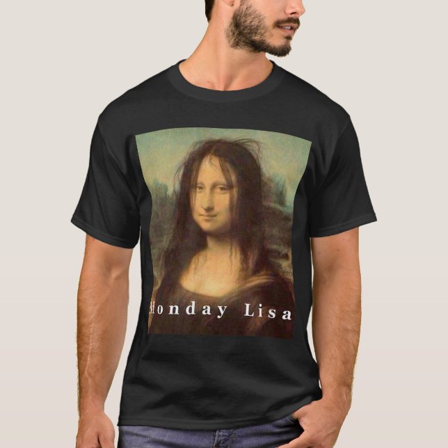 Camiseta La Gioconda Mona Lisa Funny Segunda-Feira (Frente)