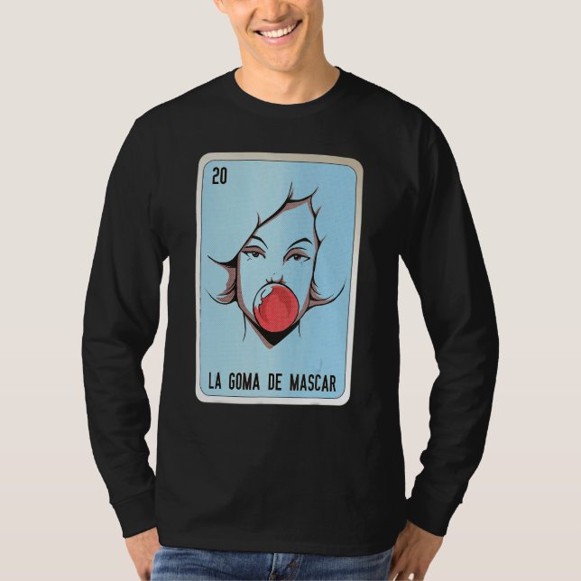 Camiseta La Goma De Mascar Mexican Slang Lottery Bingo Card (Frente)