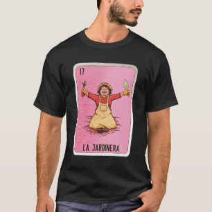 Camiseta La Jardinera Mexicana Slang Chicano Bingo Cards