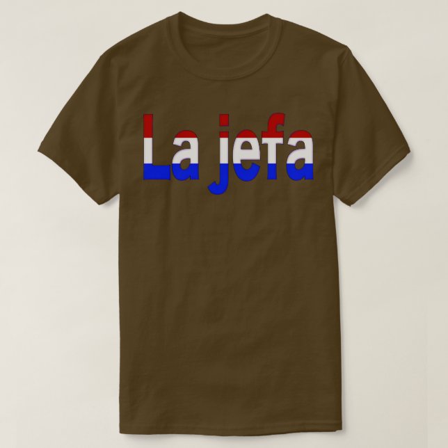 Camiseta La jefa TShirt (Frente do Design)