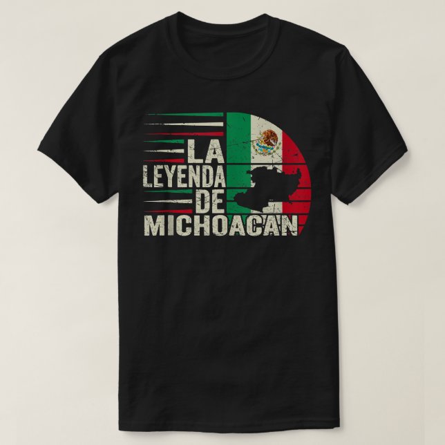 Camiseta La Leyenda De Michoacan Mapa Da Bandeira Mexicana  (Frente do Design)