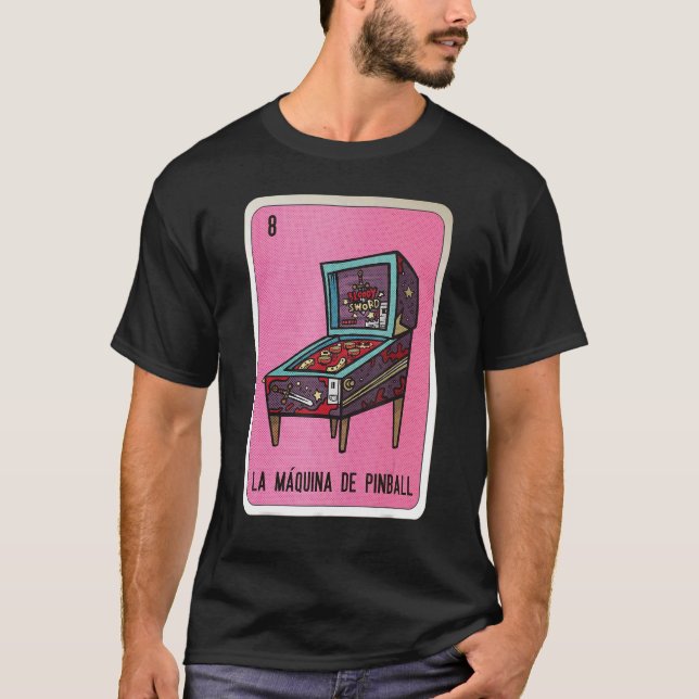 Camiseta La Máquina De Pinball Mexicana Slang Lottery Bingo (Frente)