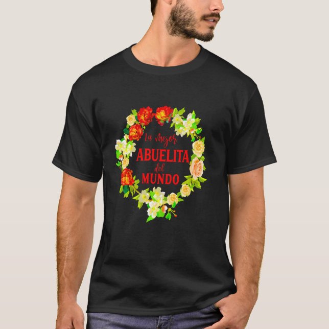 Camiseta La Mejor Abuelita Del Mundo Regalo Día De Las Madr (Frente)