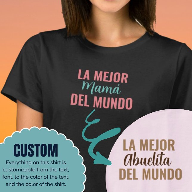 Camiseta La Mejor Del Mundo Custom Shirt Idea (La Mejor Del Mundo Custom Shirt Gift Idea)