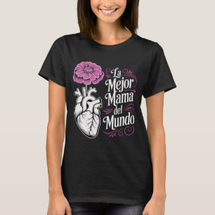 Camiseta La Mejor Mama Del Mundo - Mãe espanhola Latina Mot