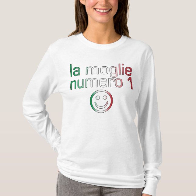 Camiseta La Moglie Numero 1 - Esposa número 1 em italiano (Frente)