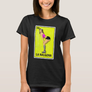 Camiseta La Nalgona Mexicana Parody Lottery