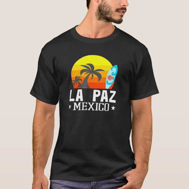 Camiseta La Paz Mexico Beach Tourist Souvenir Vacav (Frente)