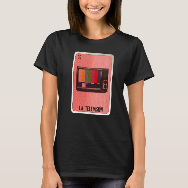 Camiseta La Television Mexican Slang Lottery Bingo Cards   (Frente)
