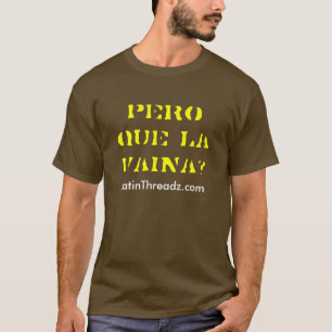 Camiseta la Vaina do que do pero?